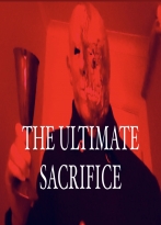 The Ultimate Sacrifice izle